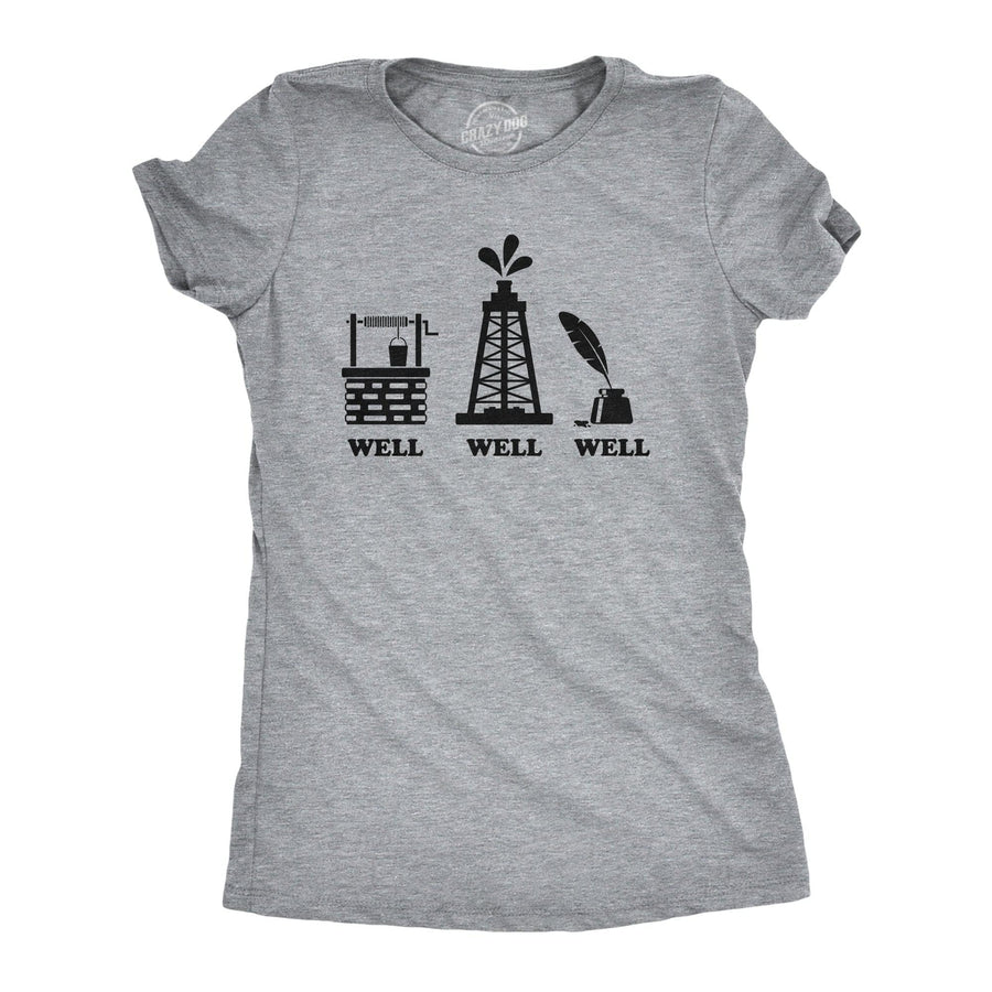 Well Well Well Women's Tshirt  -  Crazy Dog T-Shirts