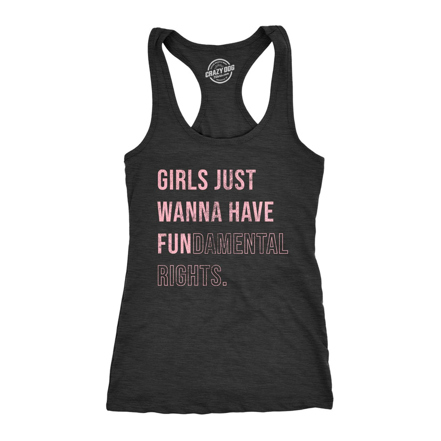 Girls Just Wanna Have Fundamental Rights Women's Tank Top  -  Crazy Dog T-Shirts