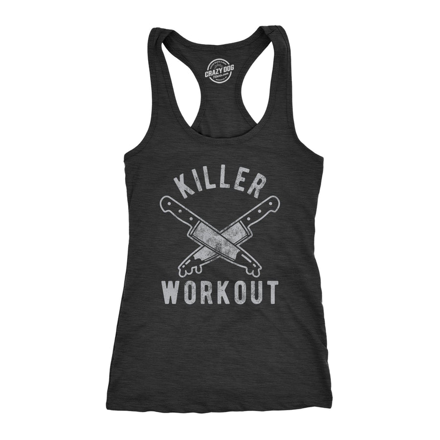 Killer Workout Women's Tank Top - Crazy Dog T-Shirts