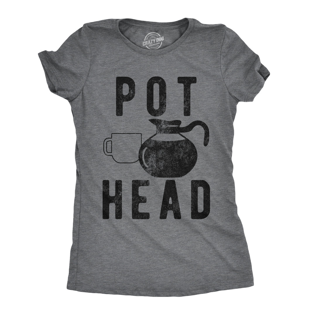 Funny Dark Heather Grey Pot Head Womens T Shirt Nerdy Coffee Tee